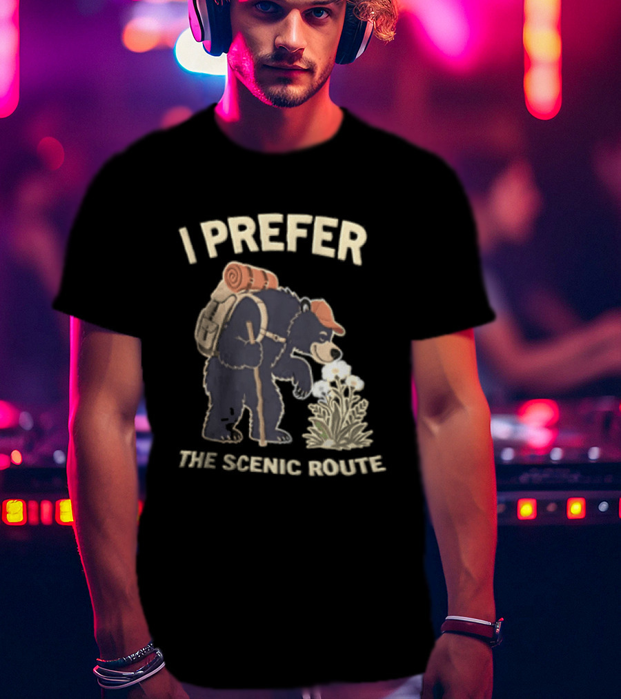Bear I Prefer The Scenic Route Hiking Adventure T-Shirt