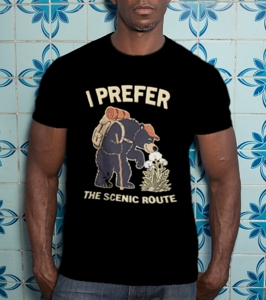 Bear I Prefer The Scenic Route Hiking Adventure T-Shirt