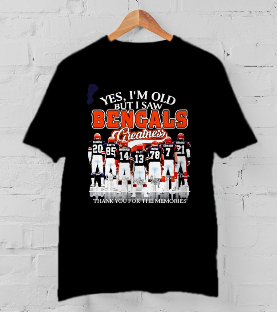 Yes I'm Old But I Saw Bengals Greatness Memories T-Shirt