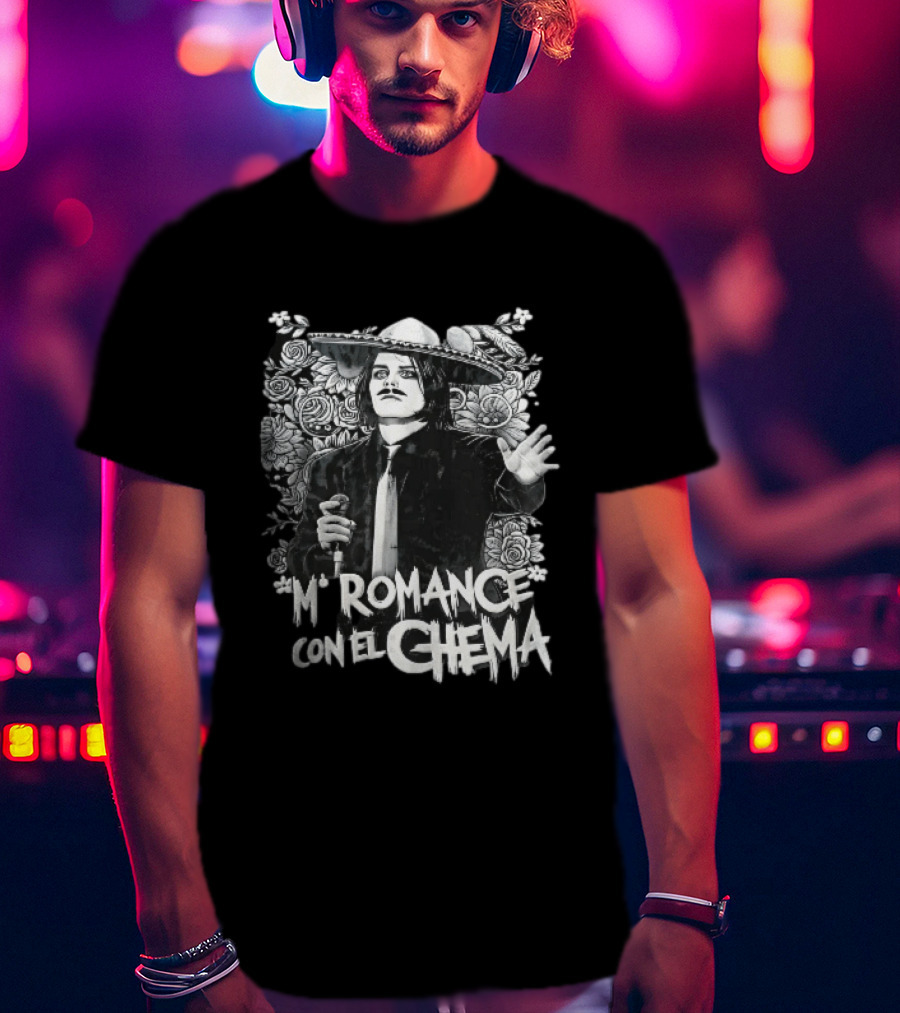 Mi Romance Con El Chema Traditional Mexican Mariachi Singer Hat And Flowers T-Shirt