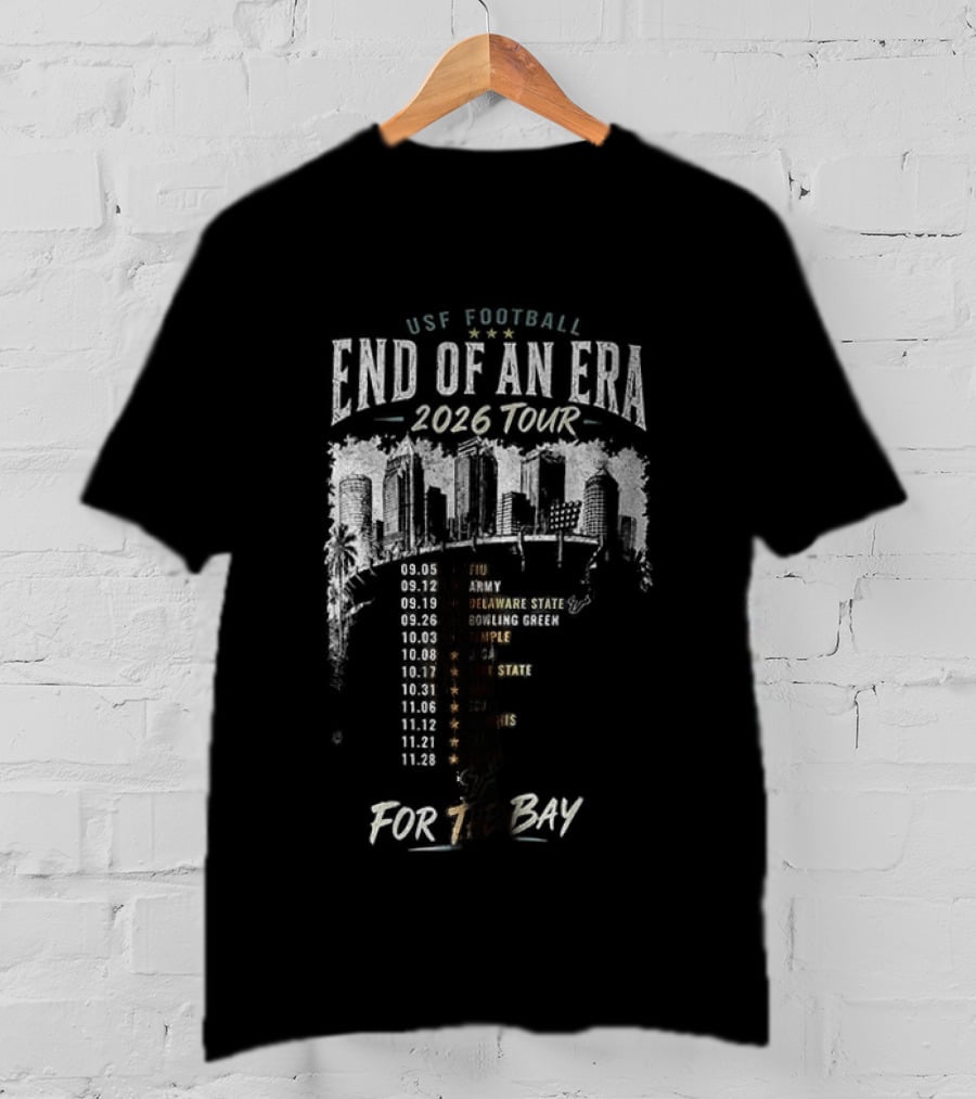USF Bulls Football End Of An Era 2026 Tour For The Bay Final Season Dates T-Shirt