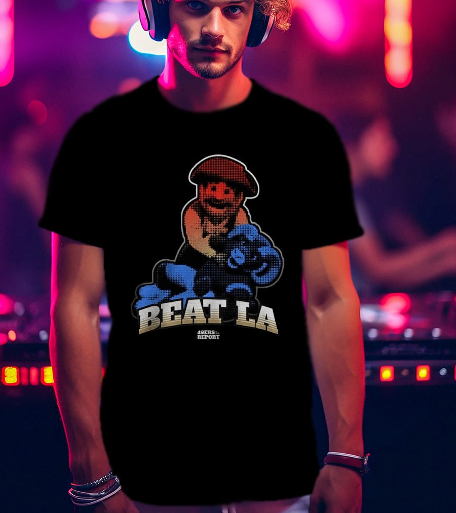 Sanfrancisco 49ers Report Beat LA T-Shirt