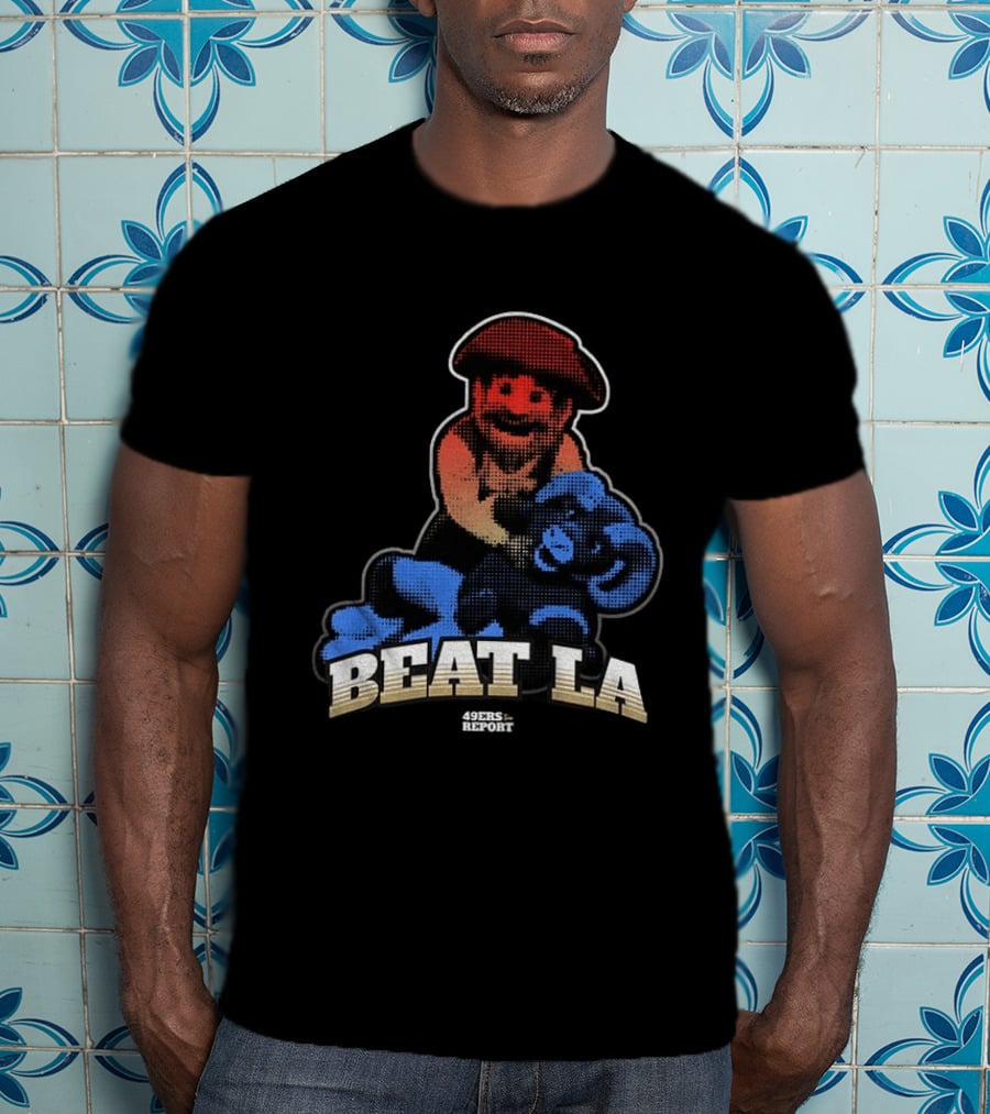 Sanfrancisco 49ers Report Beat LA T-Shirt