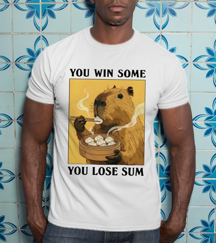 Capybara Eating Dim Sum You Win Some You Lose Sum T-Shirt