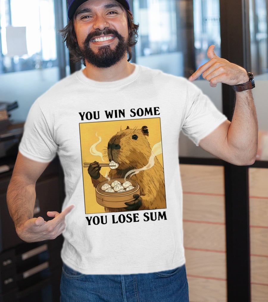 Capybara Eating Dim Sum You Win Some You Lose Sum T-Shirt
