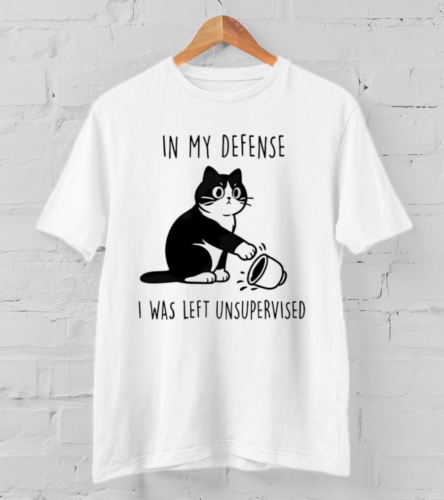 In My Defense I Was Left Unsupervised Cat With T-Shirt