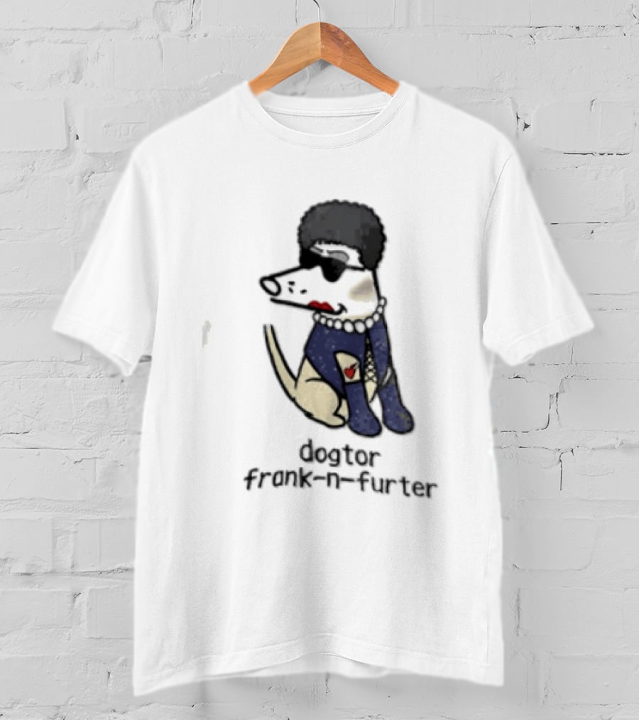Dogtor Frank N Furter Funny Dog T-Shirt