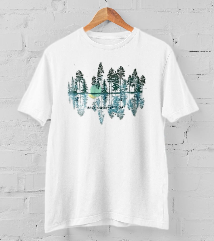 Have A Grateful Day Forest Reflection Peaceful Nature Scene Sun And Trees T-Shirt