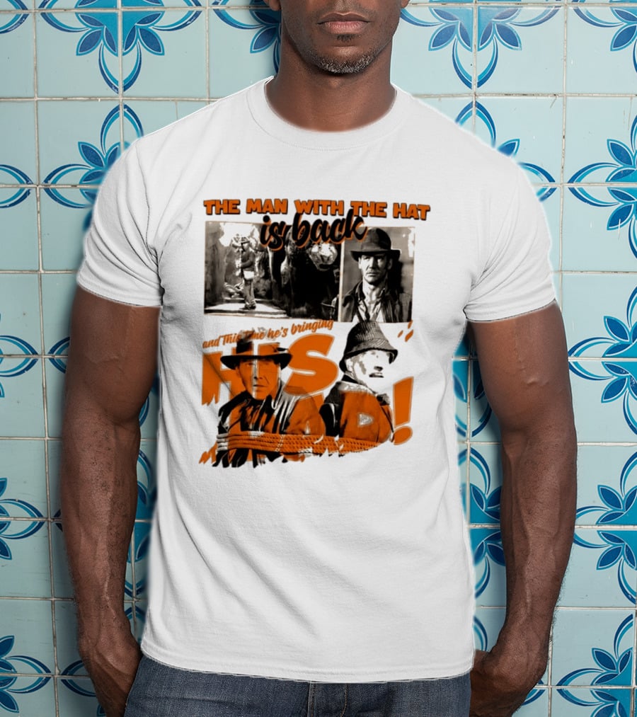 The Man With The Hat Is Back And This Time He's Bringing His Dad T-Shirt