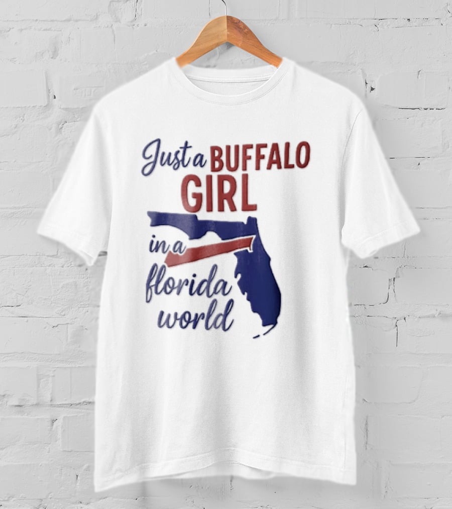 Just A Buffalo Girl In A Florida World Map T-Shirt