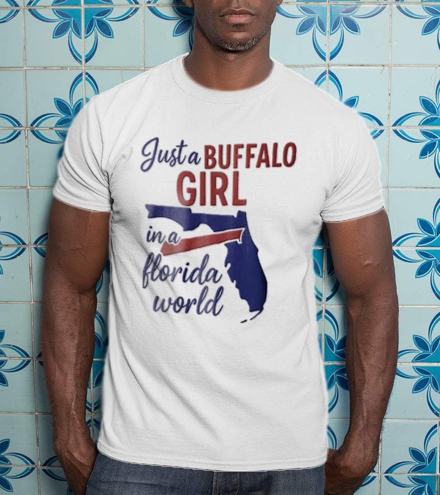 Just A Buffalo Girl In A Florida World Map T-Shirt