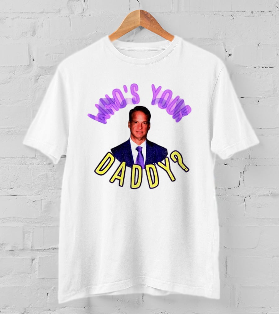 Lane Kiffin Who's Your Daddy LSU Coach Football Humor T-Shirt