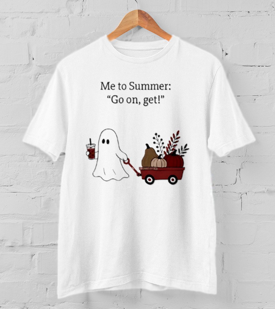 Me To Summer Go On Get Ghost With Pumpkin And Fall Leaves Wagon T-Shirt