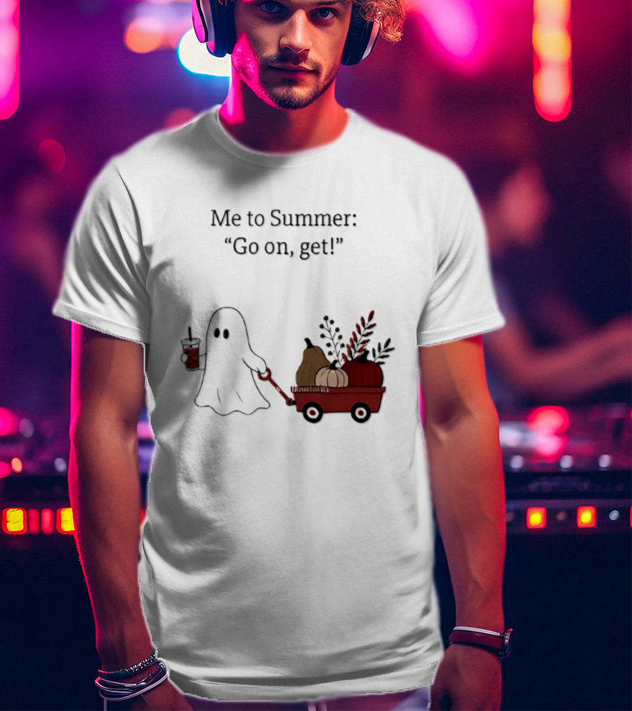 Me To Summer Go On Get Ghost With Pumpkin And Fall Leaves Wagon T-Shirt