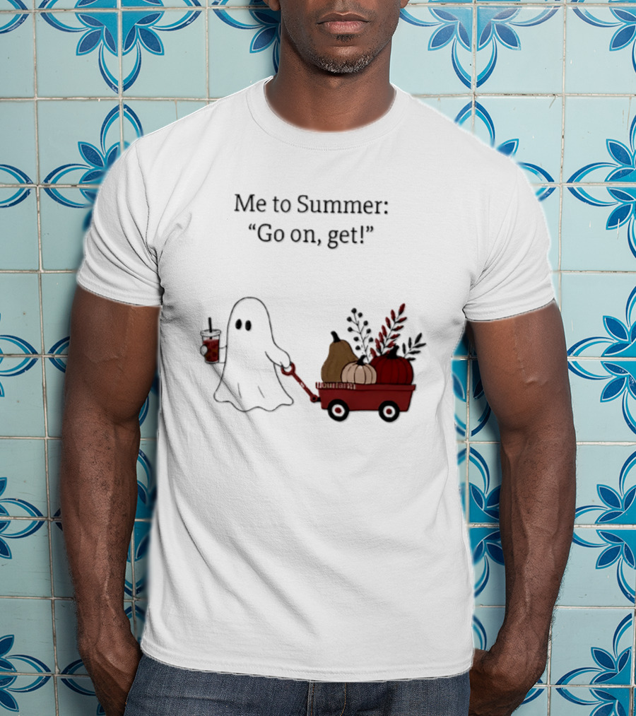 Me To Summer Go On Get Ghost With Pumpkin And Fall Leaves Wagon T-Shirt