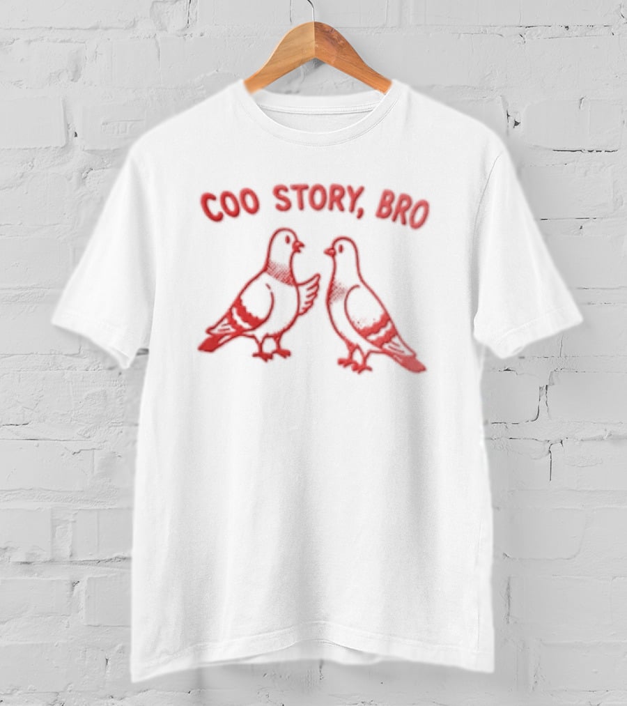 Coo Story Bro Pigeon Humor Two Birds T-Shirt