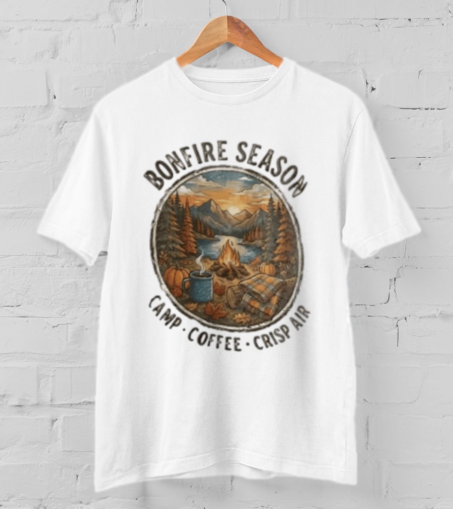 Bonfire Season Camp Coffee Crisp Air Scenic Autumn Mountains And Campfire T-Shirt