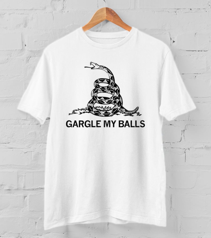 Gargle My Balls Don't Tread On Me Snake Political Humor T-Shirt