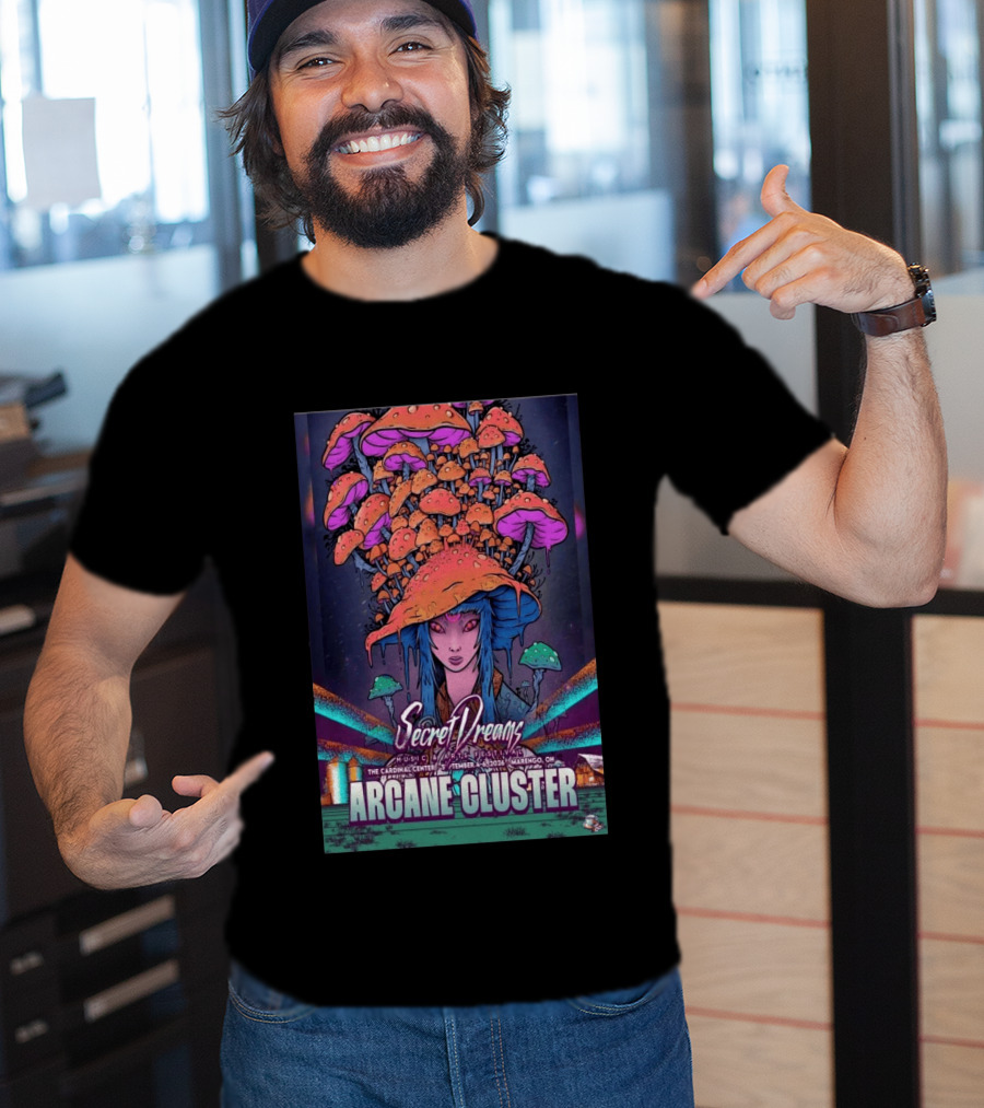 Arcane Cluster Secret Dreams Music Arts Festival 2026 Cardinal Center Marengo Ohio Psychedelic Mushroom T-Shirt
