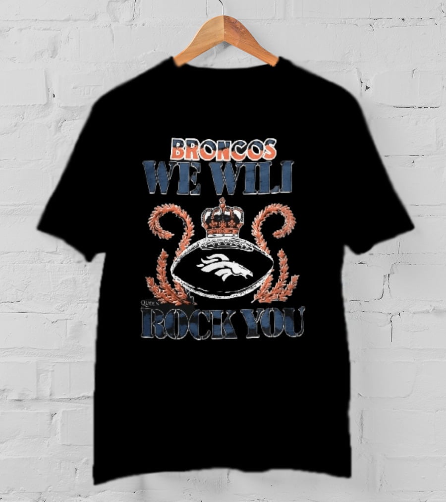 Broncos We Will Rock You Crown Football Queen T-Shirt