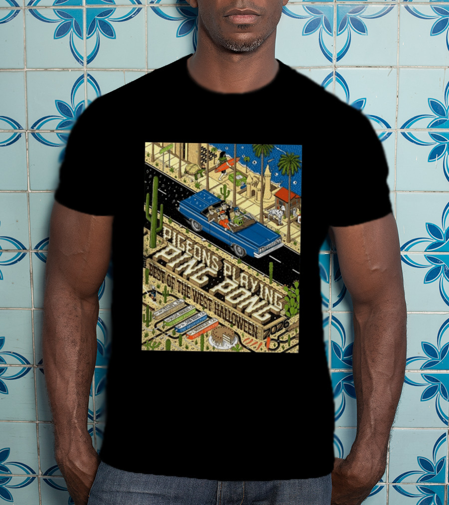 Pigeons Playing Ping Pong Best Of The West Halloween 2026 West Coast Run Arizona California October 29 November 1 T-Shirt