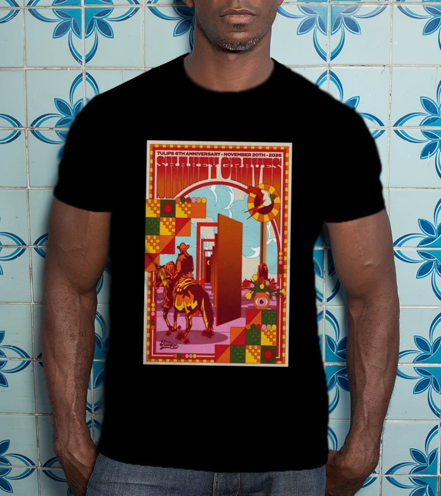 Tulips 6th Anniversary Shakey Graves November 20 2026 Fort Worth Texas Show T-Shirt