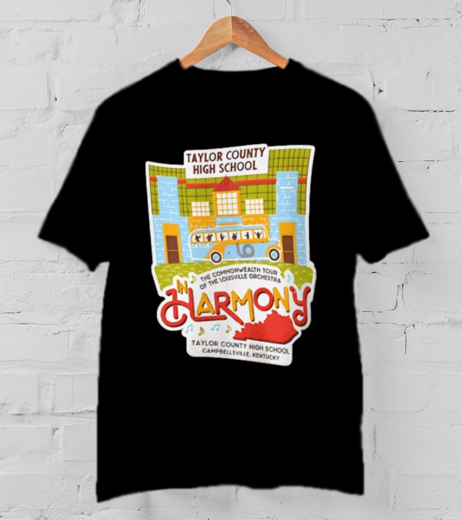 Taylor County High School Louisville Orchestra Commonwealth Tour Campbellsville Kentucky In Harmony T-Shirt