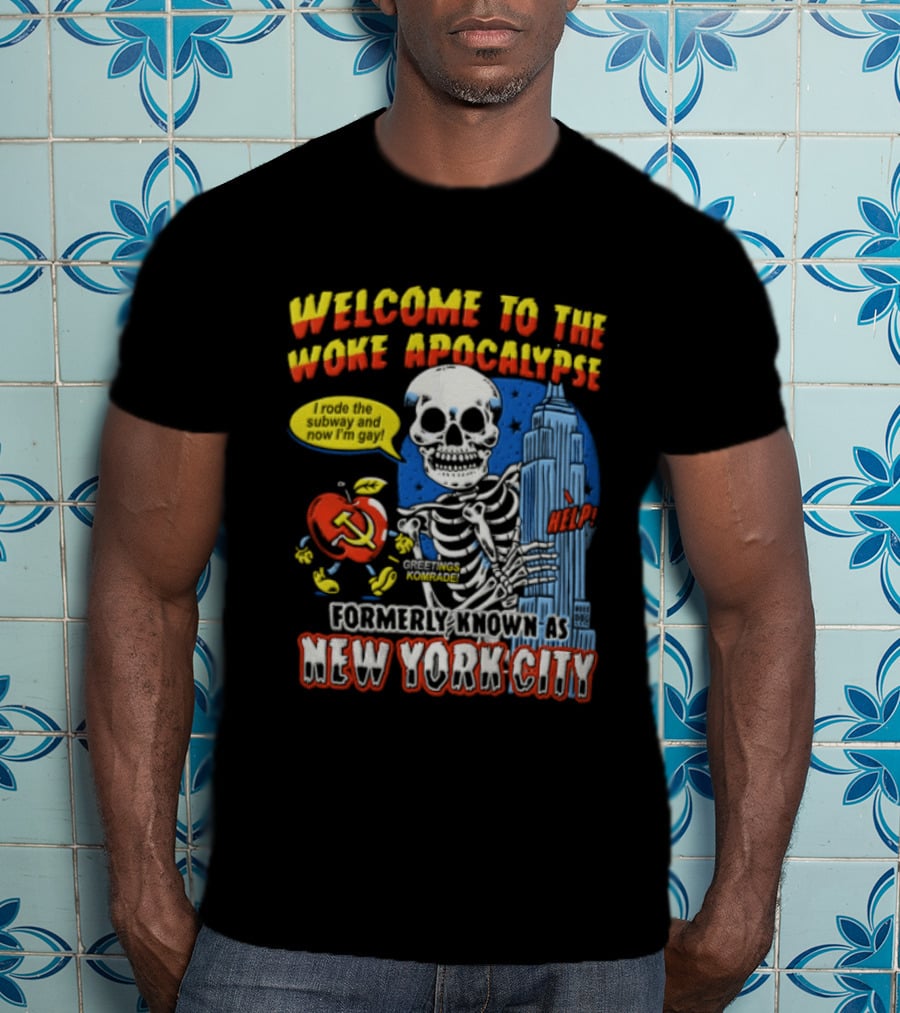 Welcome To The Woke Apocalypse Formerly Known As New York City Skeleton Empire State Building Hammer And Sickle T-Shirt