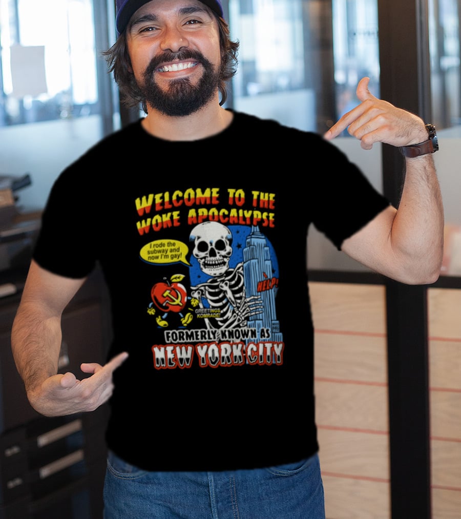 Welcome To The Woke Apocalypse Formerly Known As New York City Skeleton Empire State Building Hammer And Sickle T-Shirt