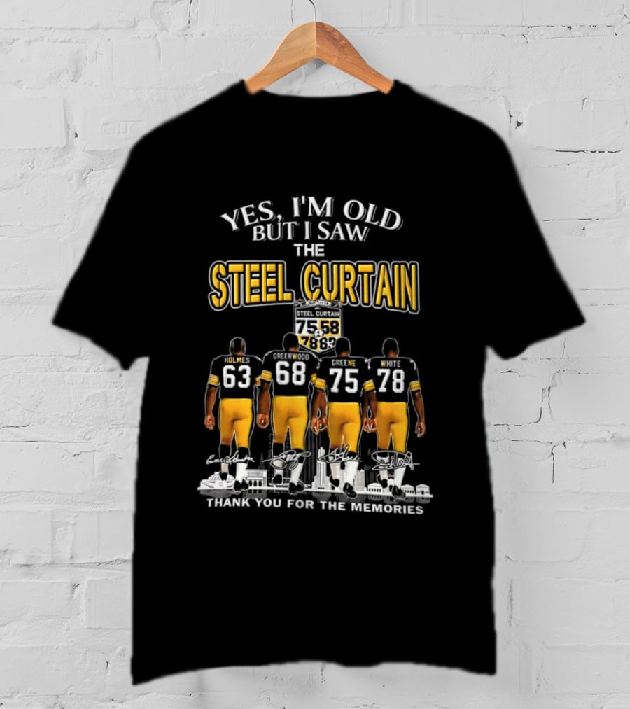 Yes I'm Old But I Saw The Steel Curtain Thank You For The Memories 63 68 75 78 T-Shirt