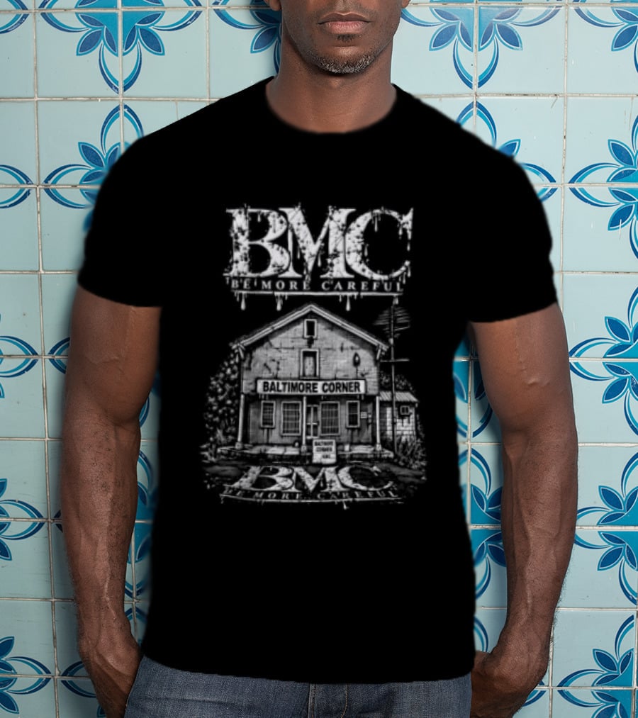 BMC Be More Careful Baltimore Corner HRC T-Shirt