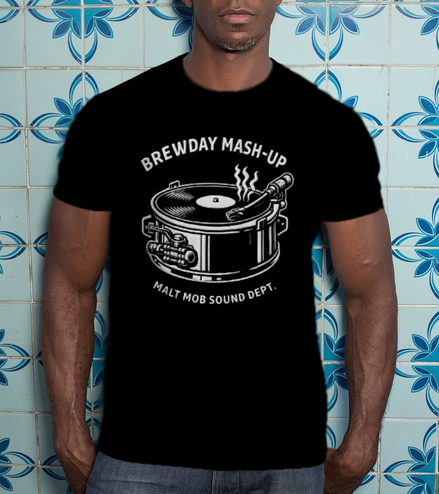 Brewday Mash Up Malt Mob Sound Dept Vinyl Record Player Brewing Kettle Steam T-Shirt