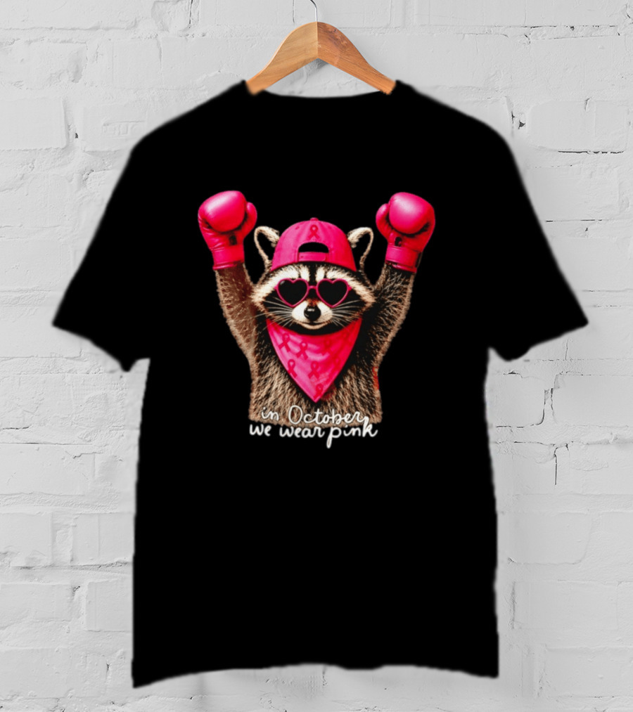 In October We Wear Pink Raccoon Breast Cancer Support Squad Boxing Gloves And Heart Glasses T-Shirt