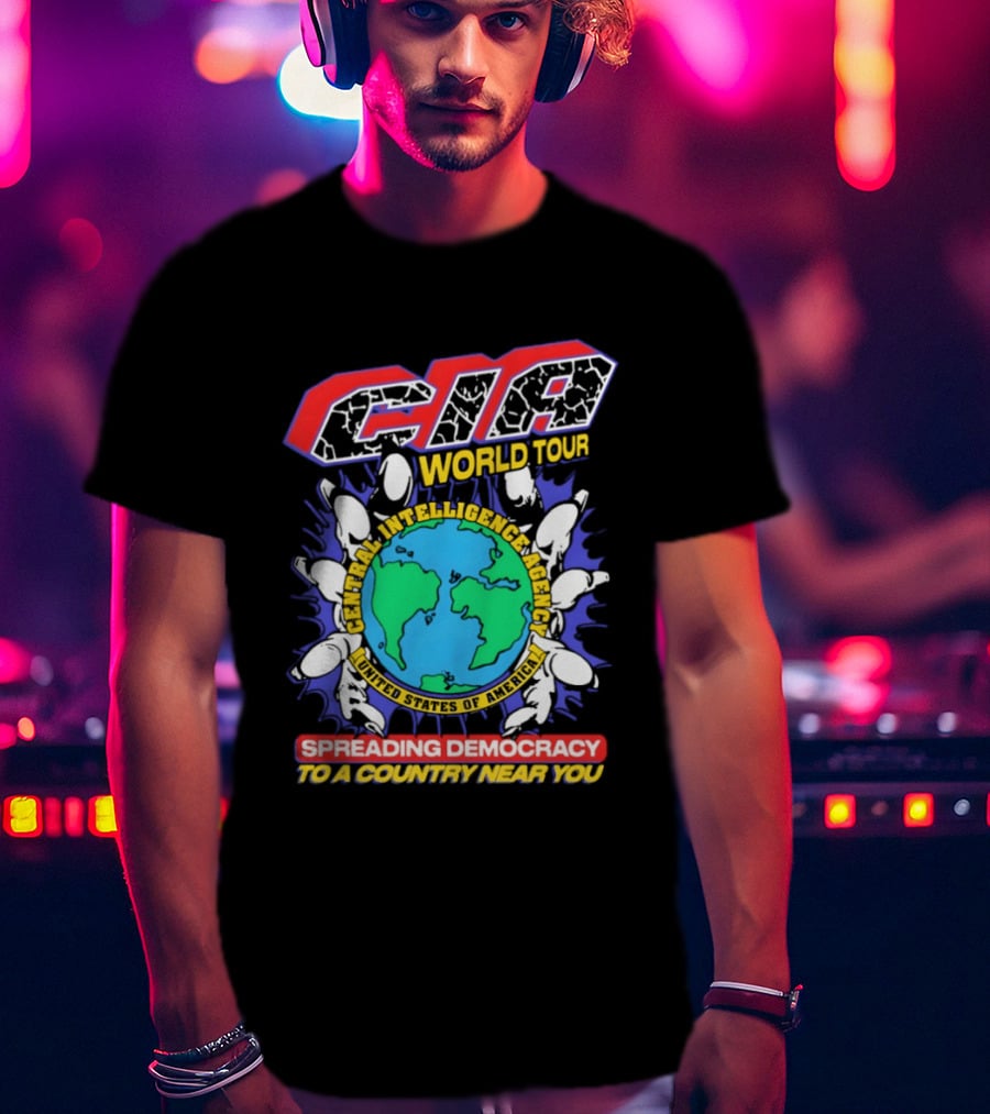 CIA World Tour Spreading Democracy To A Country Near You Earth Map T-Shirt