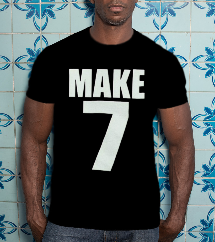 Make 7 Up Yours T-Shirt