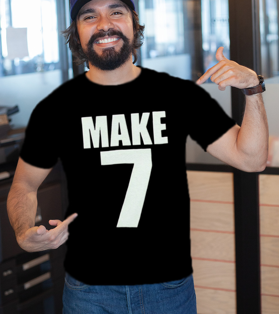 Make 7 Up Yours T-Shirt