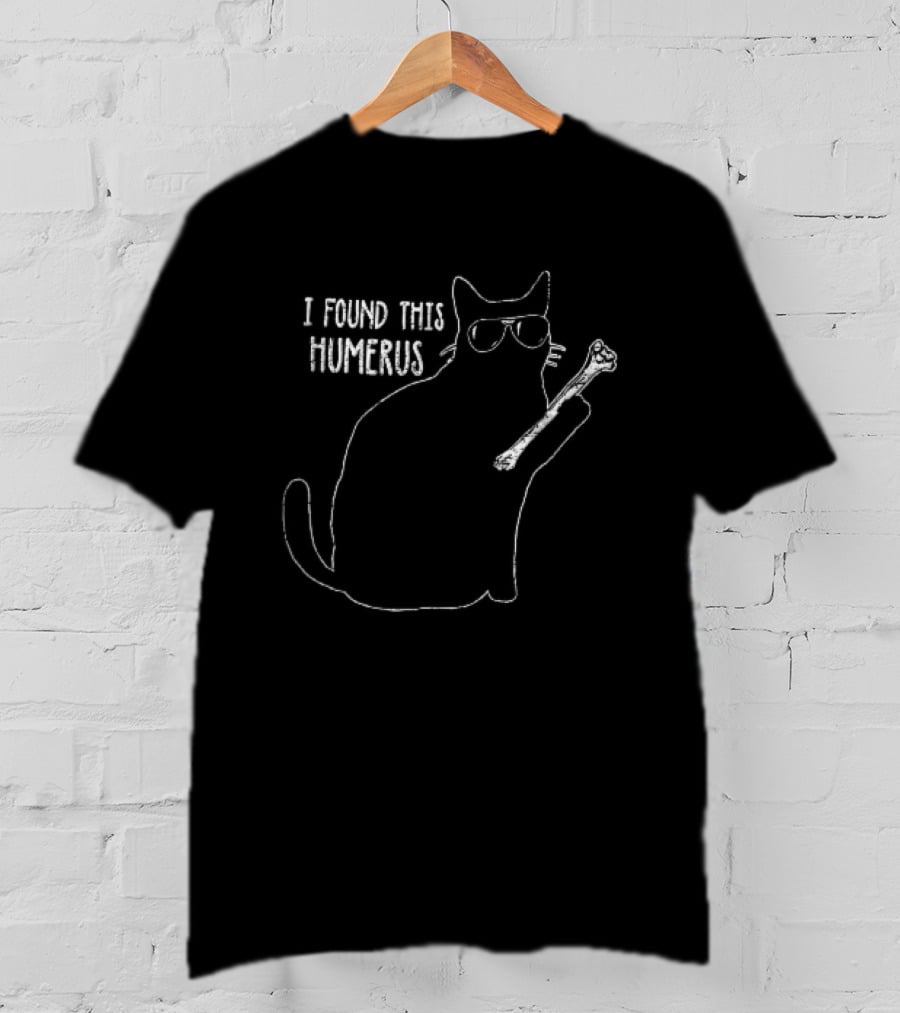 I Found This Humerus Cat Sunglasses Holding Bone Distressed Line T-Shirt