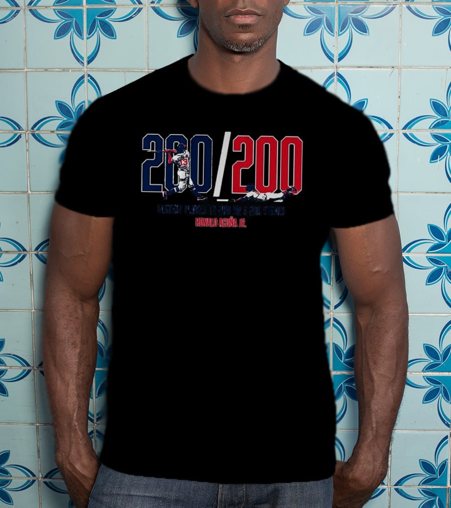 200/200 Fastest Player 200 HR 200 Steals Ronald Acuña Jr. T-Shirt