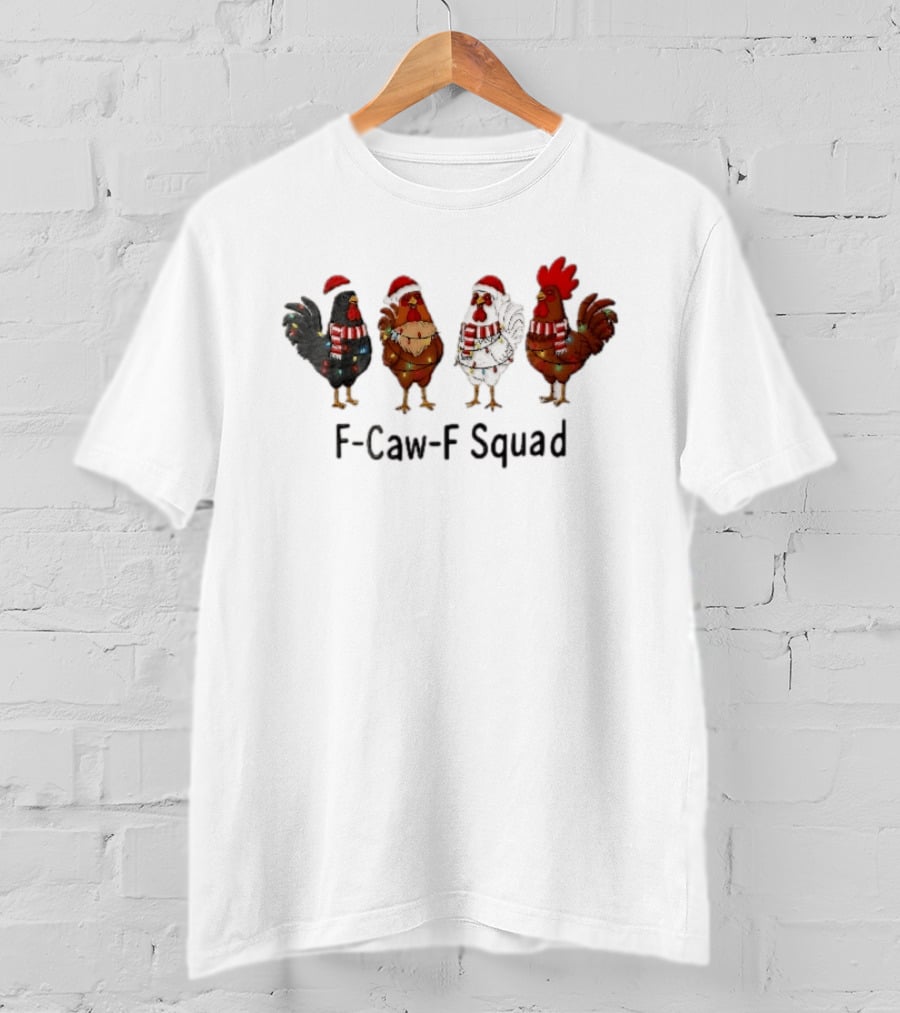 F Caw F Squad Four Chickens Santa Hats Christmas Lights Scarf Accessories T-Shirt