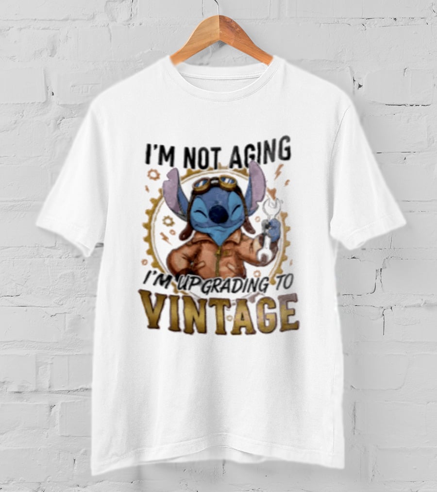 I'm Not Aging I'm Upgrading To Vintage Stitch With Wrench And Goggles T-Shirt