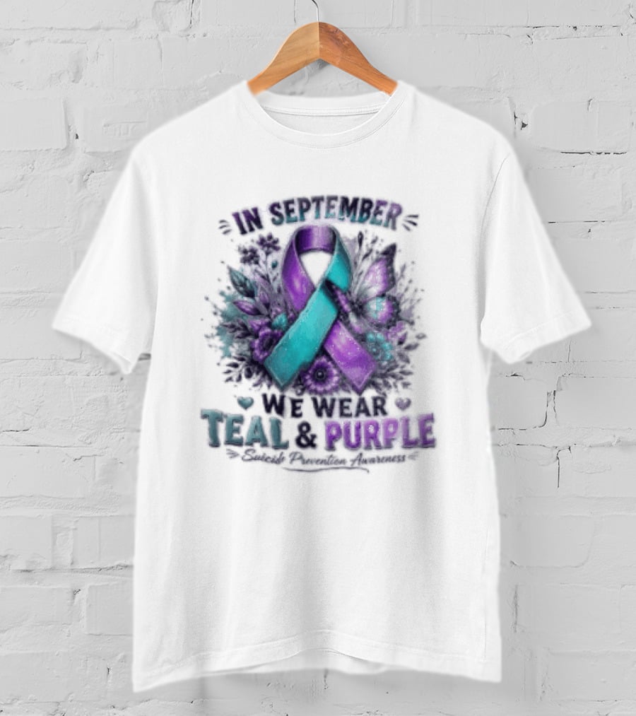 September Teal And Purple Ribbon Suicide Prevention Awareness T-Shirt