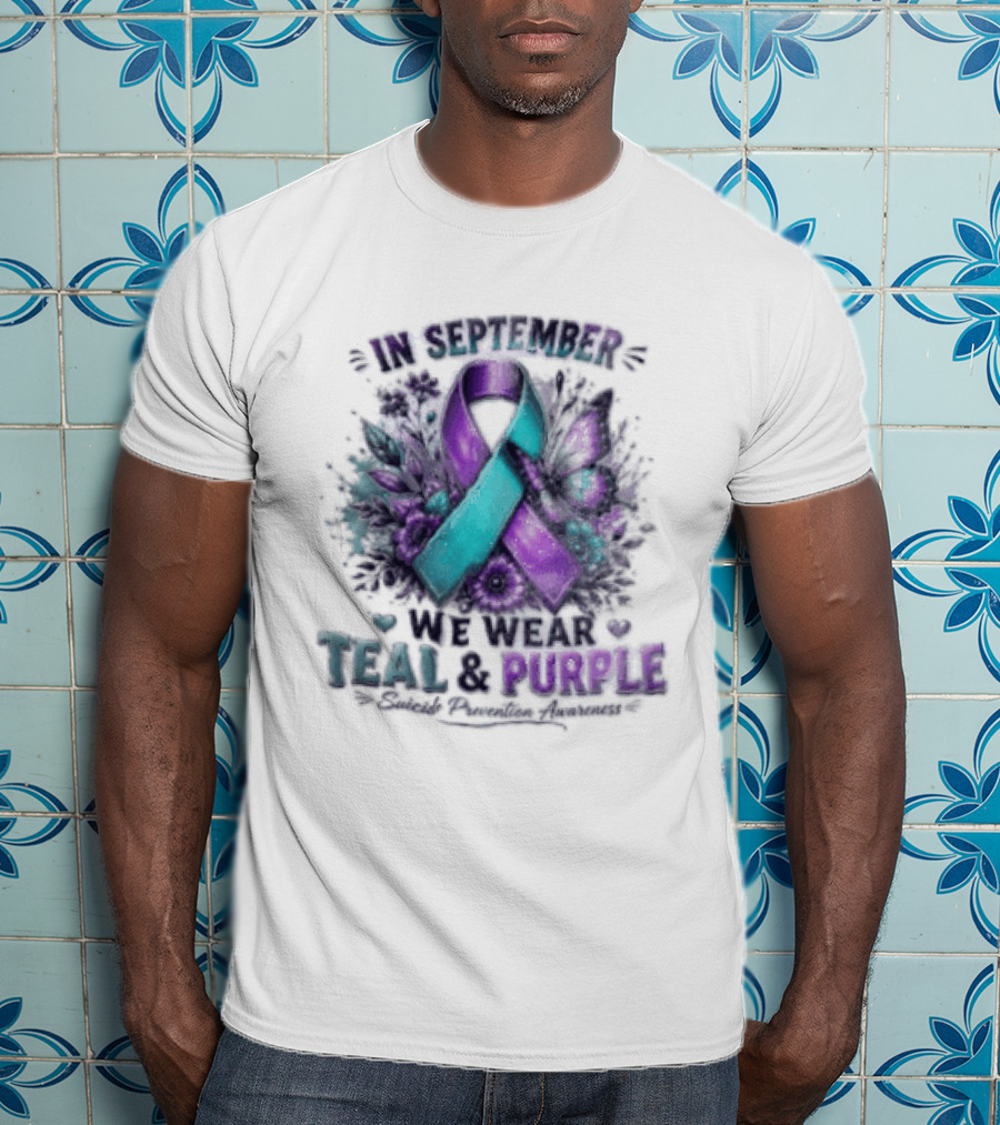 September Teal And Purple Ribbon Suicide Prevention Awareness T-Shirt