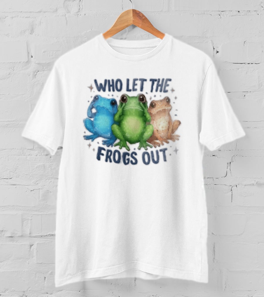 Who Let The Frogs Out Three Funny Frogs T-Shirt