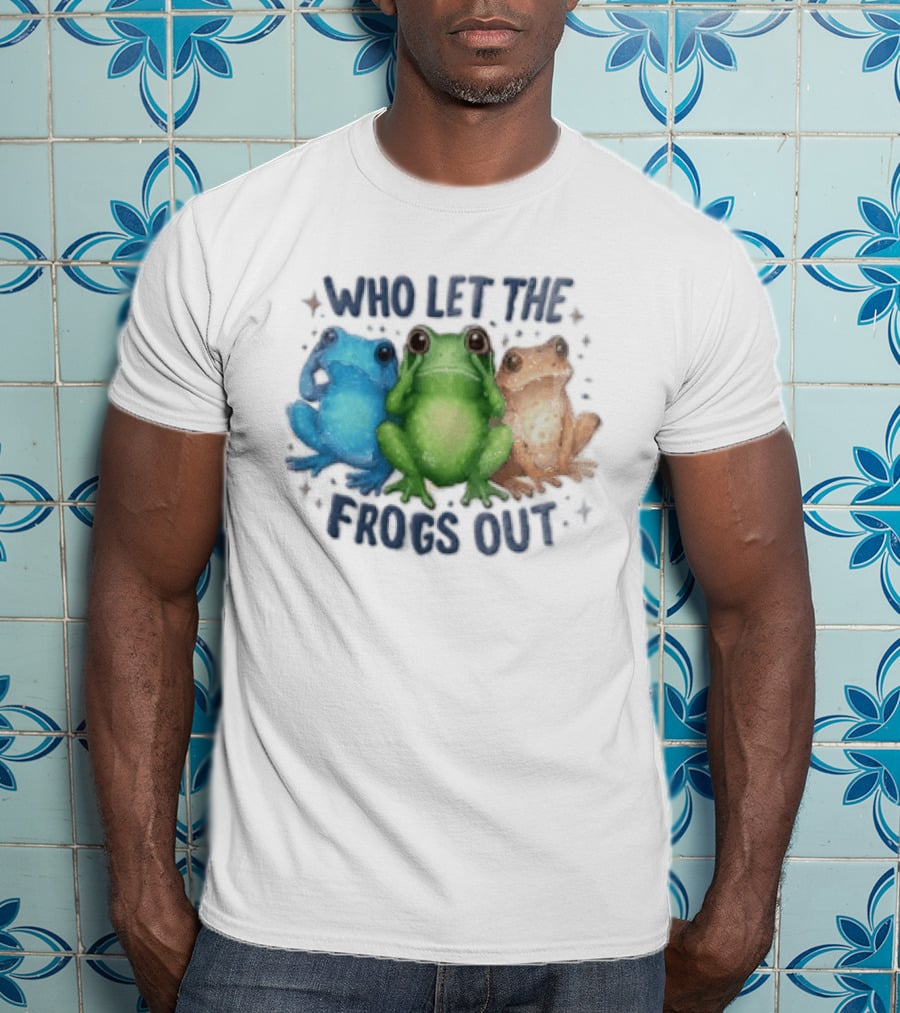 Who Let The Frogs Out Three Funny Frogs T-Shirt