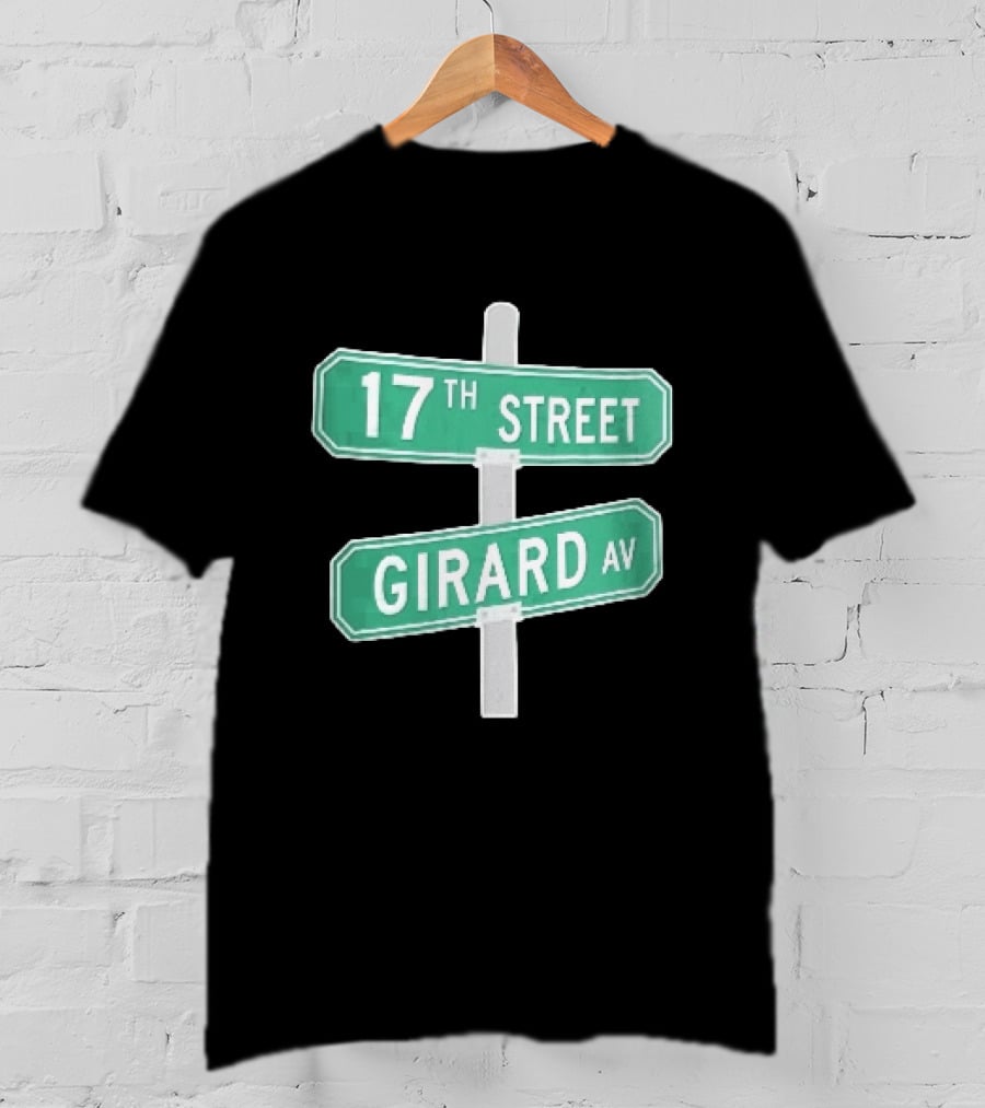17th Street Girard Av Intersection Green Signs Metal Pole T-Shirt
