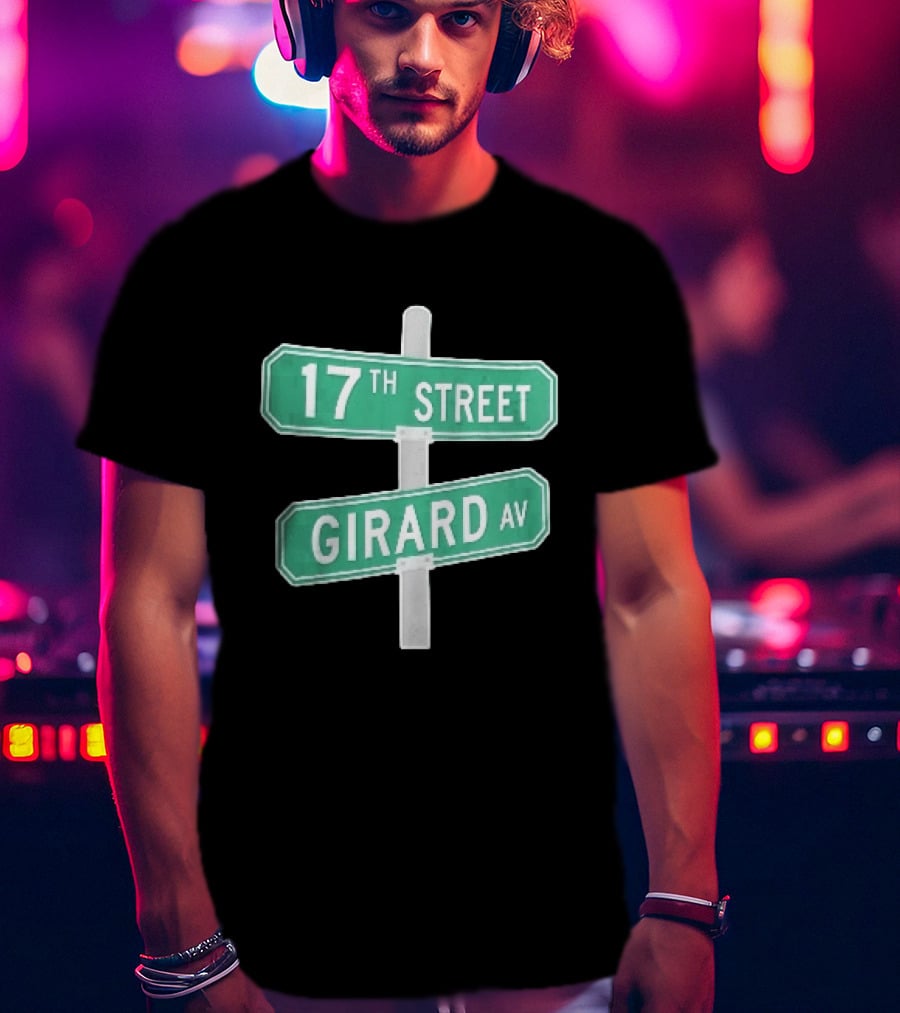 17th Street Girard Av Intersection Green Signs Metal Pole T-Shirt