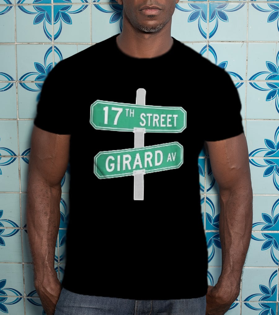 17th Street Girard Av Intersection Green Signs Metal Pole T-Shirt