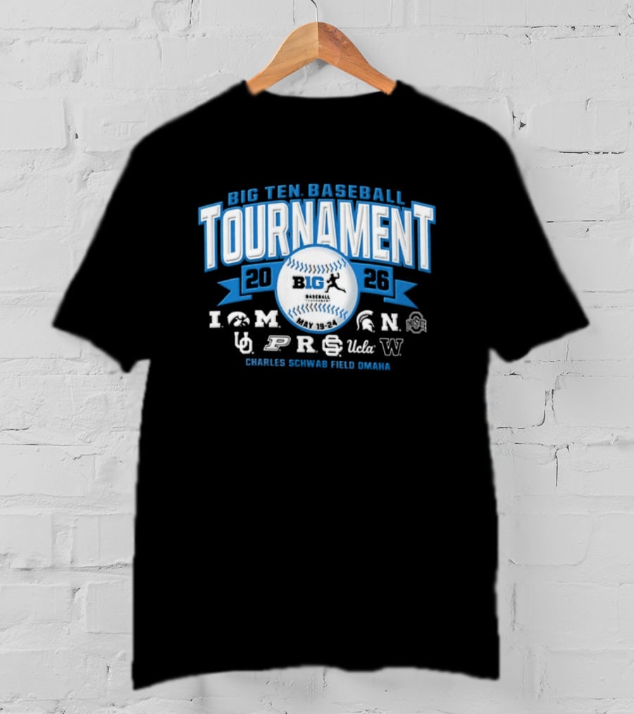 Big Ten Baseball Tournament 2026 Charles Schwab Field Omaha Iowa Michigan Purdue UCLA Ohio State T-Shirt