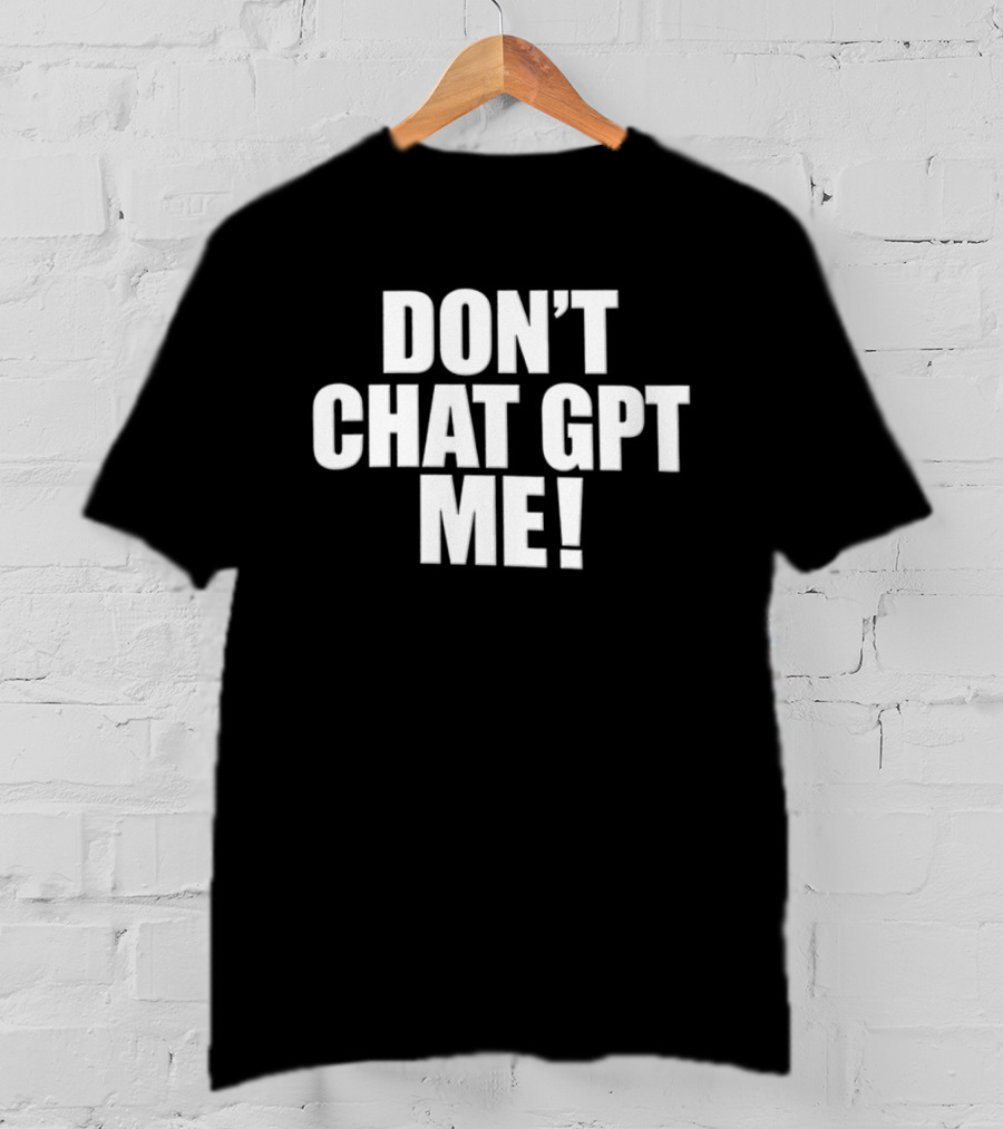 Chief Keef Don't Chat GPT Me Phrase T-Shirt