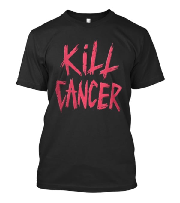 Kill Cancer Red Distressed Brush Stroke Lettering T-Shirt